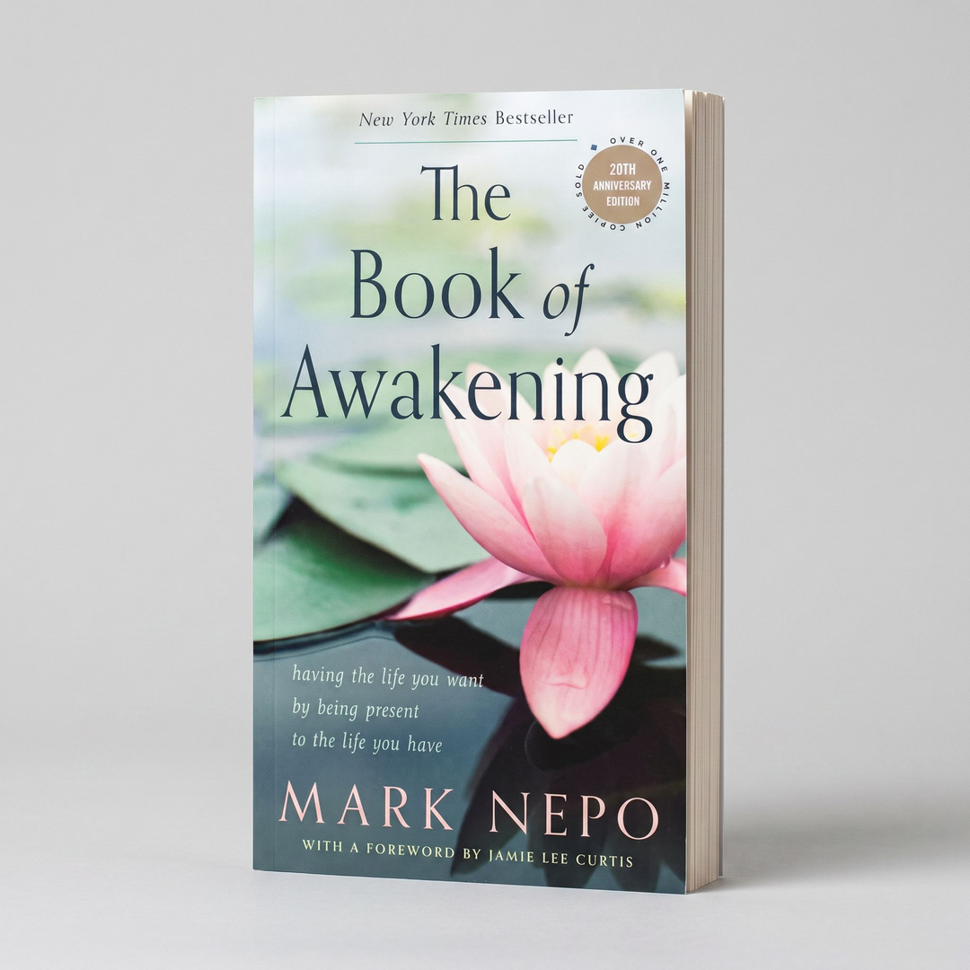 The Book of Awakening: Having the Life You Want by Being Present to the Life You Have (20th Anniversary Edition) - Paperback